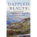 Dappled Beauty: Through Lent with Gerard Manley Hopkins