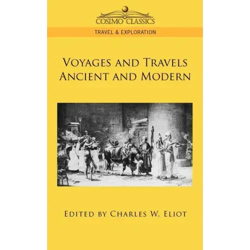 Voyages and Travels Ancient and Modern