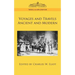 Voyages and Travels Ancient and Modern