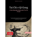 Tai Chi e Qi Gong: L'Arte Marziale Interna del Tai Chi Chuan: Una guida pratica per principianti che include gli stili Yang e Chen, tecniche di Qigong