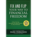 Fix and Flip Your Way to Financial Freedom: Finding, Financing, Repairing and Selling Investment Properties.