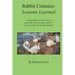 Rabbit Colonies Lessons Learned