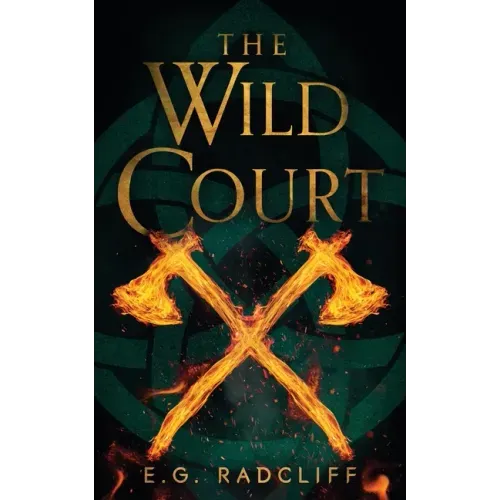 The Wild Court: A Celtic Fae-Inspired Fantasy Novel