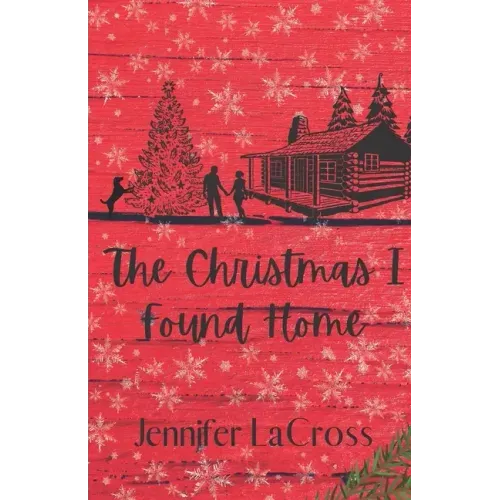 The Christmas I Found Home