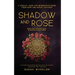 Shadow & Rose: A Soulful Guide for Women Recovering from Rape and Sexual Violence