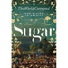 Sugar: The World Corrupted: From Slavery to Obesity
