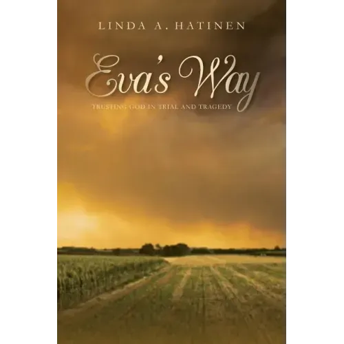 Eva's Way: Trusting God in trial and tragedy