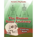 The Human Bone Anatomy Coloring Book