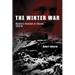 The Winter War: Russia's Invasion of Finland, 1939-1940