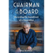 Chairman at the Board: Recording the Soundtrack of a Generation