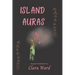 Island Auras: Uncertain Ground Book 2