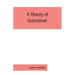A history of Uniontown: the county seat of Fayette County, Pennsylvania