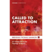 Called to Attraction: An Introduction to the Theology of Beauty