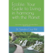 EcoLife: Your Guide to Living in Harmony with the Planet: Save money, gain health and help Nature (B/W version)