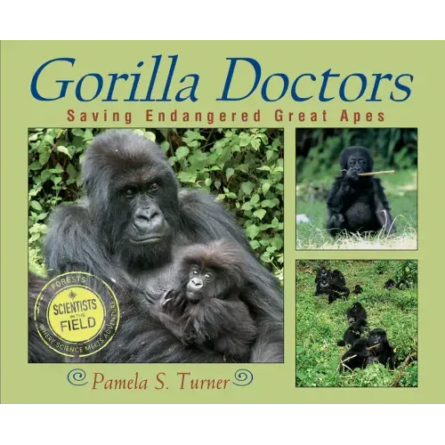 Gorilla Doctors: Saving Endangered Great Apes