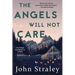 The Angels Will Not Care