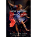 Saint Michael and the Holy Angels: Their Relations with the Visible World