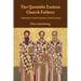 The Quotable Eastern Church Fathers: Distinctively Catholic Elements in Their Theology