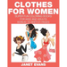 Clothes For Women: Super Fun Coloring Books For Kids And Adults (Bonus: 20 Sketch Pages)