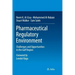 Pharmaceutical Regulatory Environment: Challenges and Opportunities in the Gulf Region