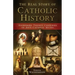 Real Story of Catholic History