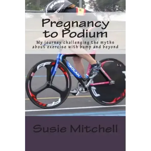 Pregnancy to Podium: My journey challenging the myths about exercise with bump and beyond