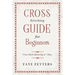 Cross Stitching Guide for Beginners: Cross Stitch Mastering in 7 Days