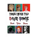 Things I Never Told David Bowie