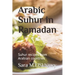 Arabic Suhur in Ramadan: Suhur recipes from Arabian countries