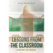Lessons From The Classroom: Devotions for Teachers