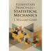 Elementary Principles in Statistical Mechanics