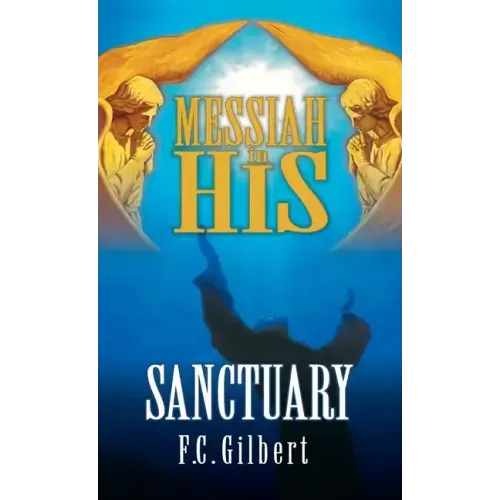 Messiah in His Sanctuary