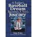 A Father's Baseball Dream Becomes A Son's Journey