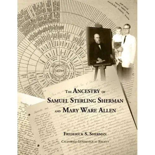 The Ancestry of Samuel Sterling Sherman and Mary Ware Allen