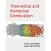 Theoretical and Numerical Combustion