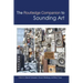 The Routledge Companion to Sounding Art