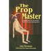 Prop Master: A Guidebook for Successful Theatrical Prop Management