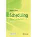 Scheduling: Theory, Algorithms, and Systems