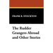 The Rudder Grangers Abroad and Other Stories