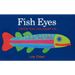 Fish Eyes Board Book: A Book You Can Count on