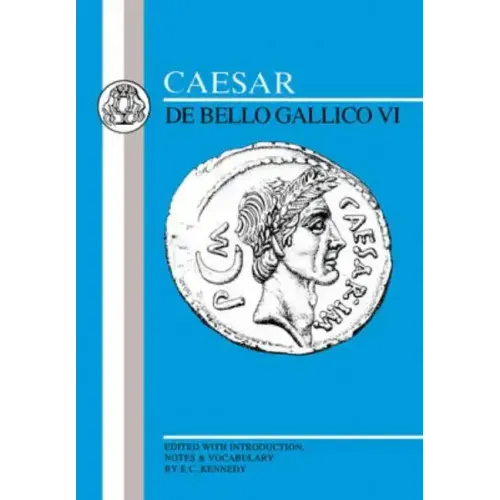 Caesar: Gallic War VI