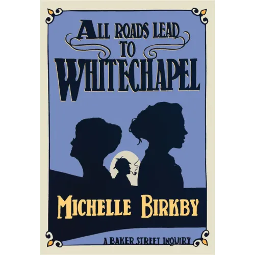 All Roads Lead to Whitechapel
