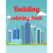 Building coloring book: A Coloring Book of 35 Unique Stress Relief building Coloring Book Designs Paperback