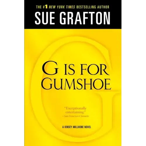 G Is for Gumshoe: A Kinsey Millhone Mystery