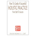 How To Create A Successful Holistic Practice
