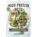 High-Protein Diets: High-Protein Diet Cookbook for The Energic and Active People