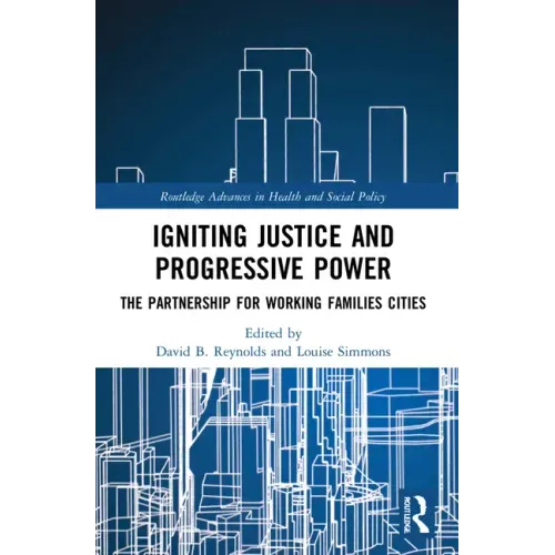 Igniting Justice and Progressive Power: The Partnership for Working Families Cities