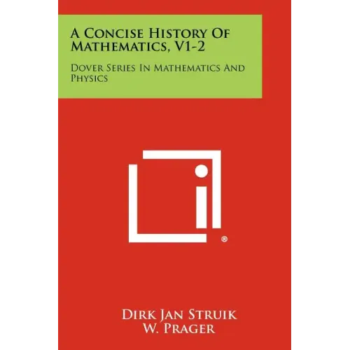 A Concise History Of Mathematics, V1-2: Dover Series In Mathematics And Physics
