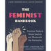The Feminist Handbook: Practical Tools to Resist Sexism and Dismantle the Patriarchy