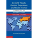 Invisible Hands, Russian Experience, and Social Science: Approaches to Understanding Systemic Failure
